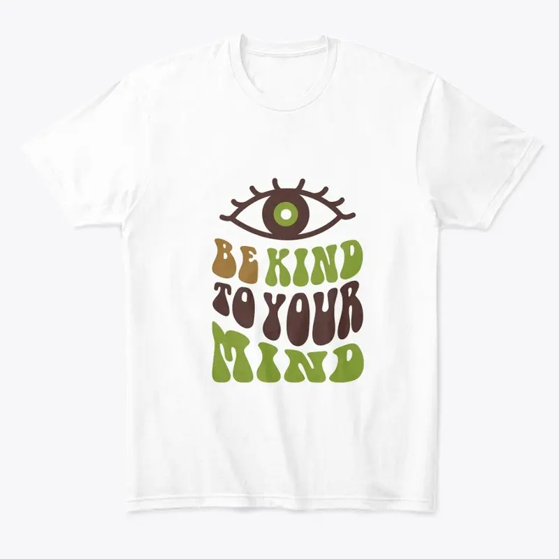 Be Kind To Your Mind